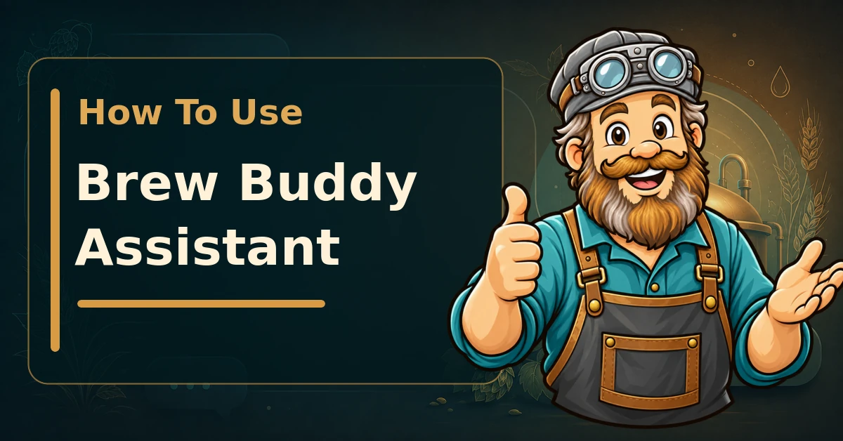 how-to-use-brew-buddy-assistant-thumbnail Brew Buddy Assistant homebrew coach introducing the How To Use Brew Buddy Assistant help guide